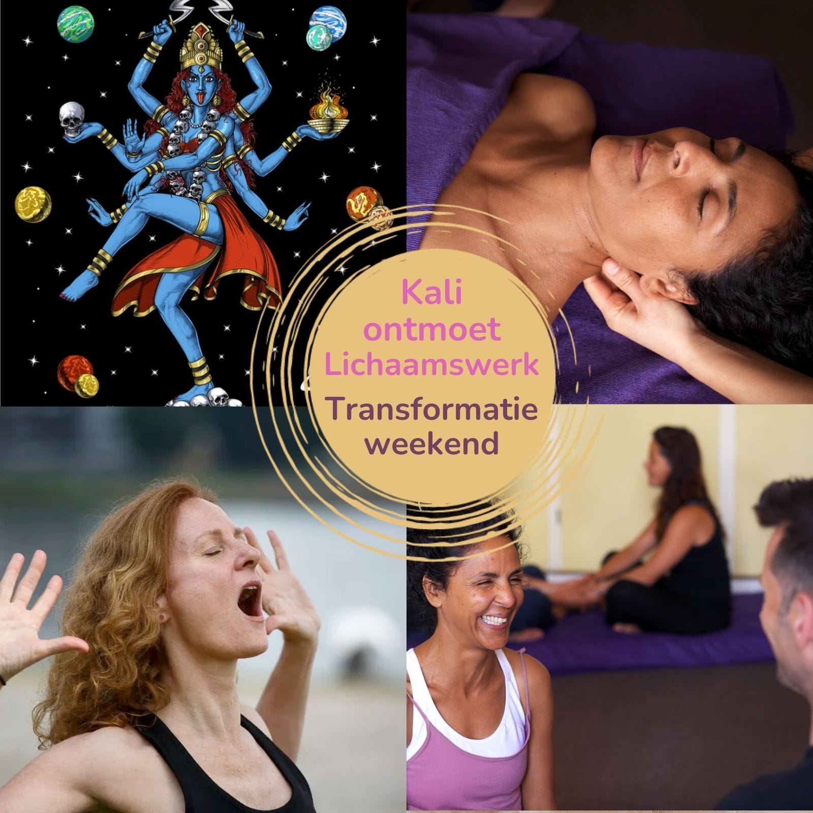 transformatieweekend HEEL instituur holistisch lichaamswerk Transformatieweekend met holistisch lichaamswerk en Kali Ritueel